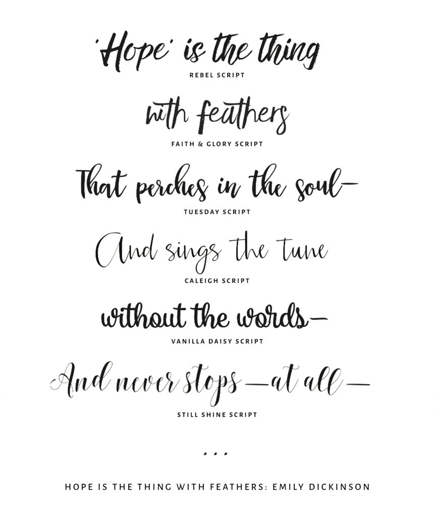 Script Fonts/ Typography: Hope is the Thing with Feathers, Emily Dickinson